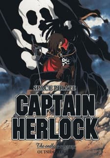 Space Pirate Captain Herlock: Outside Legend - The Endless Odysseyposter