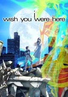 I: Wish You Were Hereposter