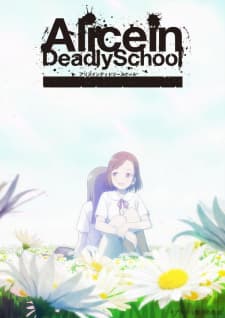 Alice in Deadly Schoolposter